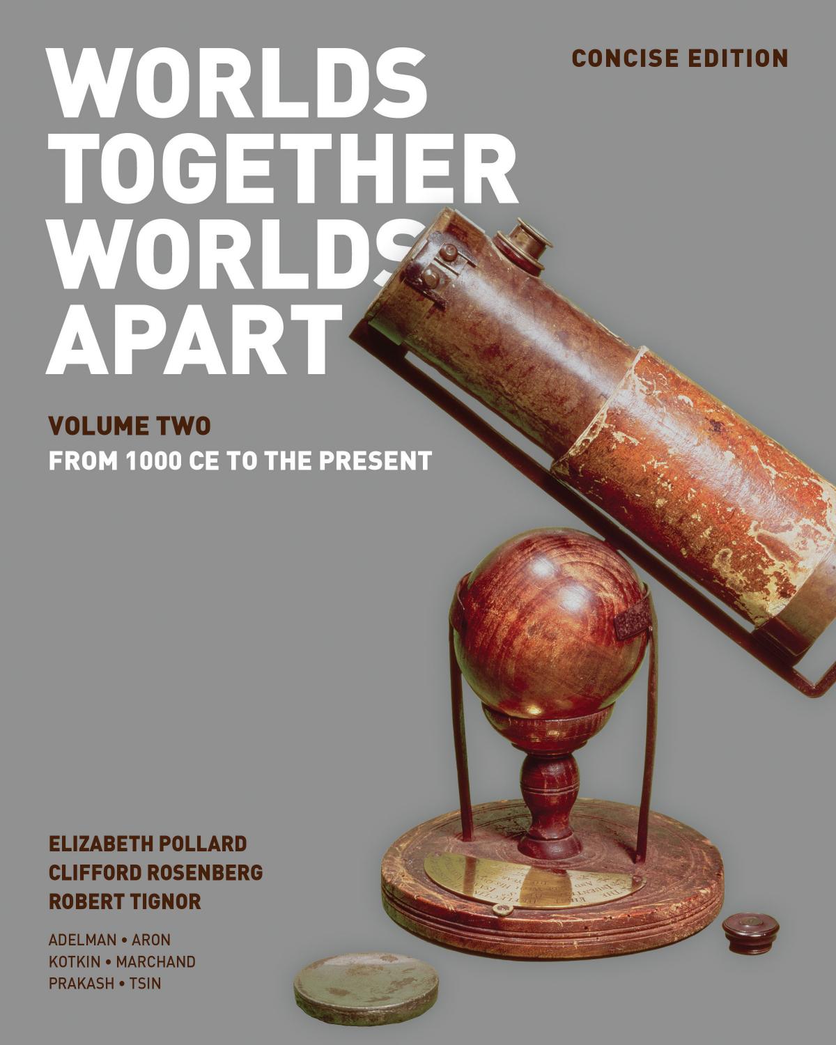 Worlds Together, Worlds Apart: A History of the World: From the Beginnings of Humankind to the Present (Concise Edition) (Vol. 2)  - Original PDF